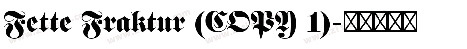 Fette Fraktur (COPY 1)字体转换